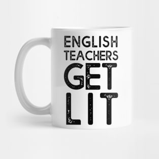 English Teachers Get Lit Mug